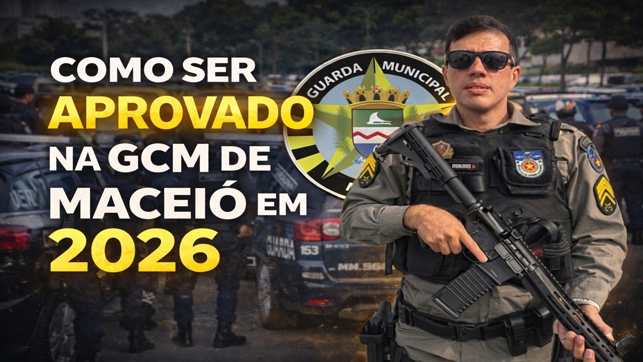 COMO SER APROVADO NA GCM MACEI&Oacute; EM 2026 - HD CURSOS