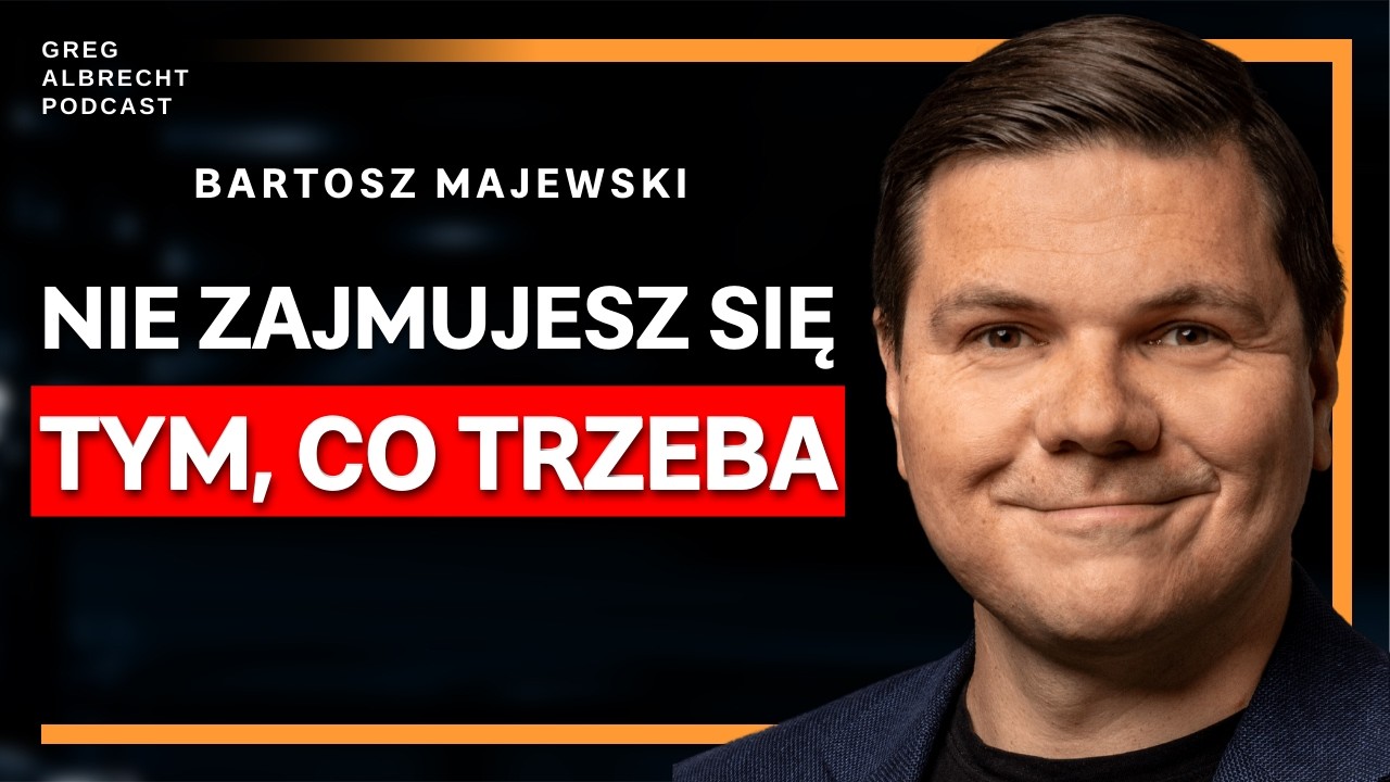 PRZESTAŃ pracować w SWOJEJ firmie i ZARABIAJ DUŻE pieniądze. Bartosz Majewski