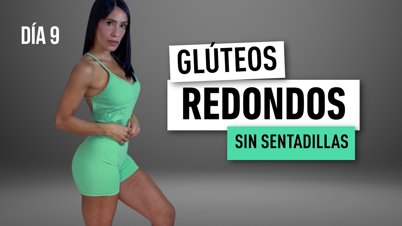 AUMENTA Y REDONDEA GLUTEOS EN CASA- Rutina sin Sentadillas, Sin Equipos | PROGRAMA RENACE - Día 9
