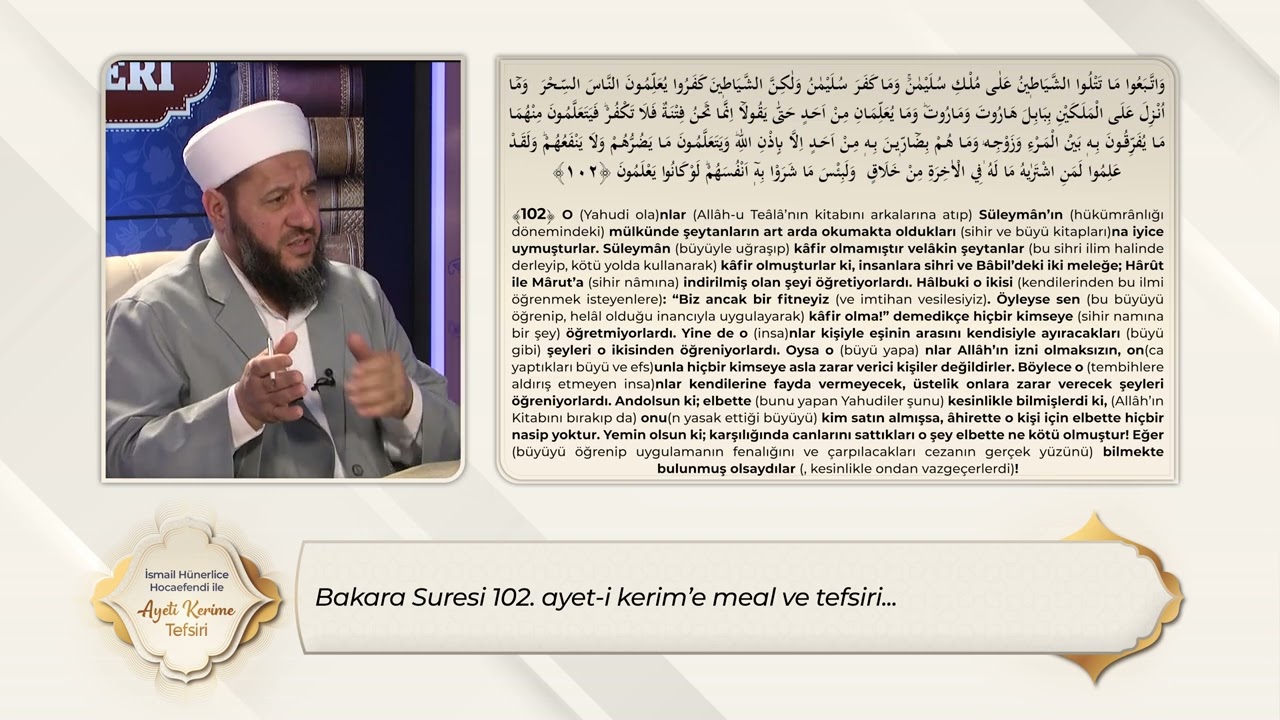 Bakara Suresi 102. Ayet-i Kerim'e Meal ve Tefsiri - İsmail Hünerlice Hoca