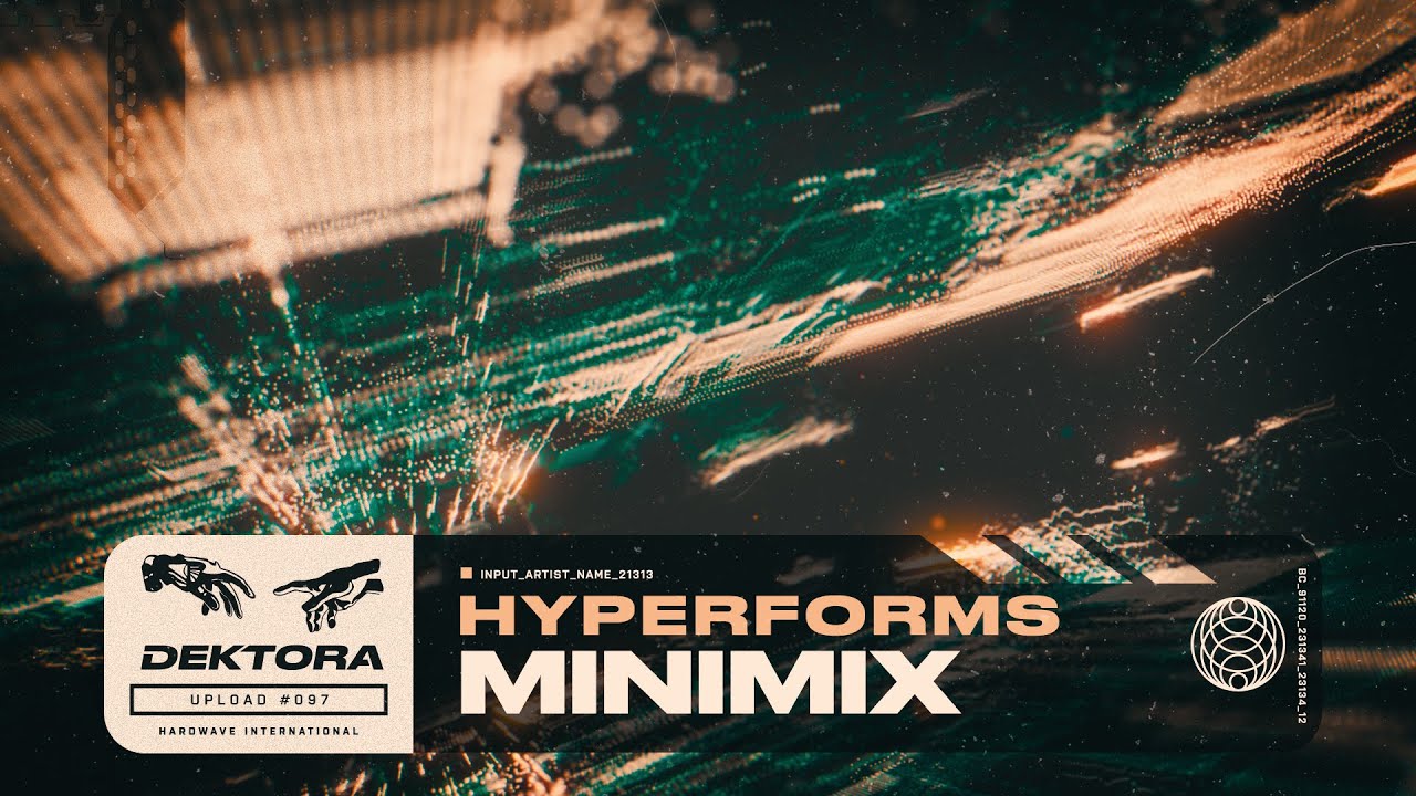 Dektora Hardwave Minimix 005: Hyperforms