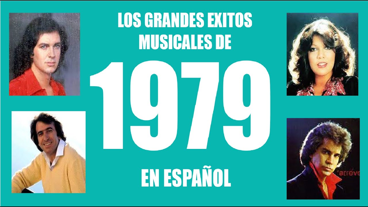 TOP 35  - LOS GRANDES ÉXITOS MUSICALES DE 1979 EN ESPAÑOL
