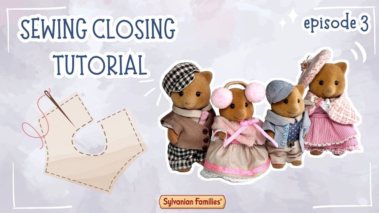 Урок по шитью одежды | Sylvanian Families 🧵✨ Эпизод 3️⃣ Дети 🙌🏻 Пошаговое руководство своими руками