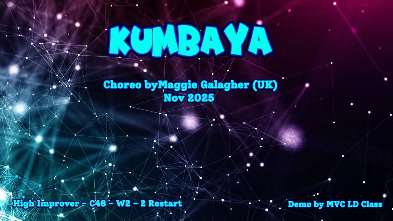 KUMBAYA // Choreo by Maggie Galagher (UK) - Nov 2025
