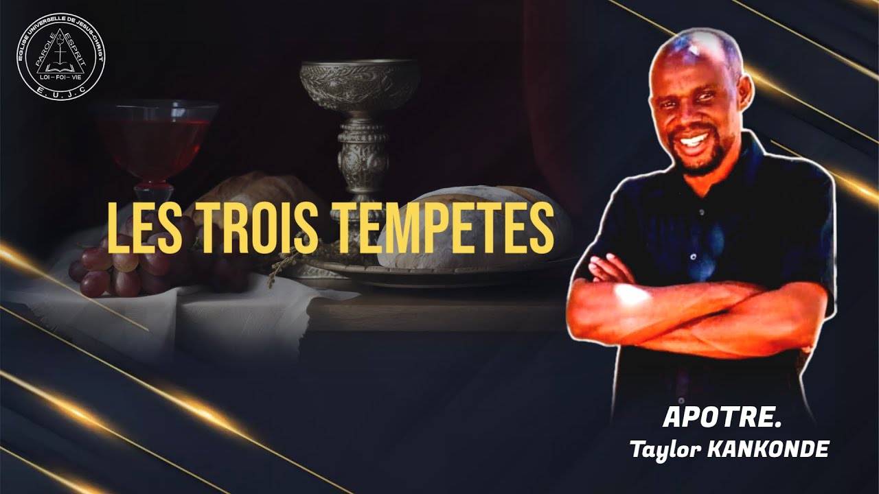 LES TROIS TEMPETES