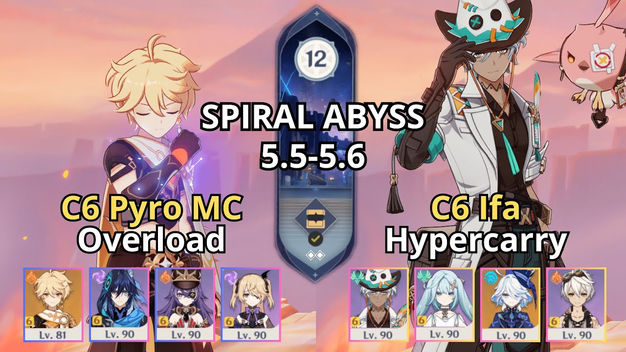 C6 Pyro Traveler Overload & C6 Ifa Hypercarry - Spiral Abyss 5.5-5.6 | Floor 12 - Genshin Impact 原神