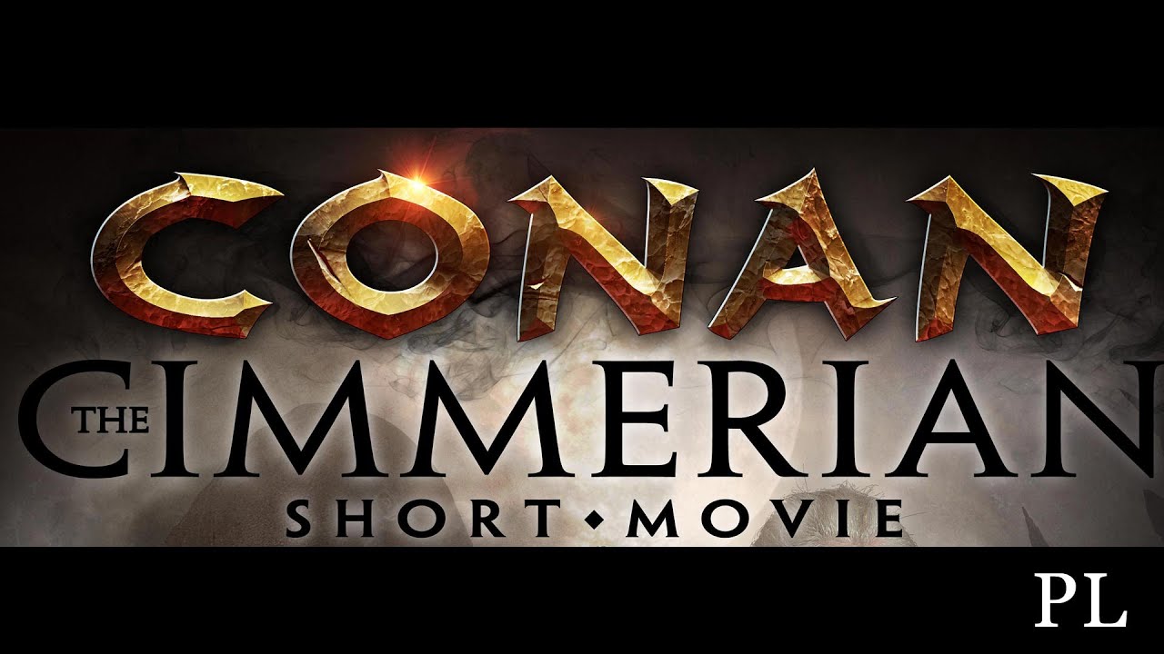 Conan The Cimmerian Short Movie (Polska wersja językowa)