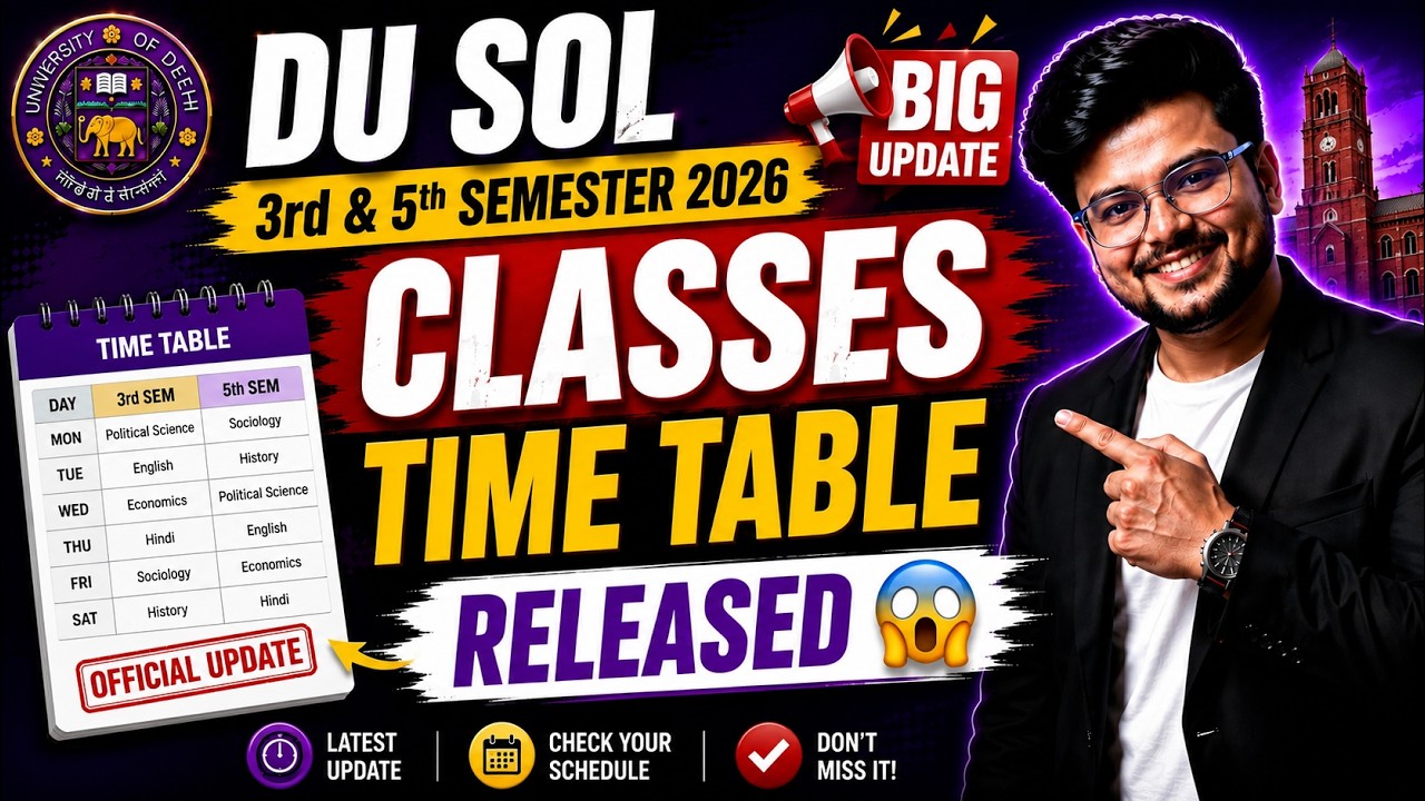 🚨DU SOL 3rd & 5th Semester 2026: Classes Time Table Released 😱 | BA, Bcom | Official Update!