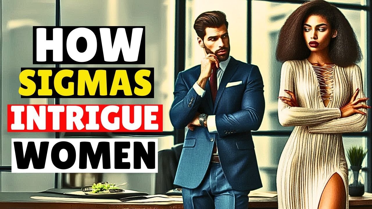 7 Things Sigma Males Do That Baffle Women