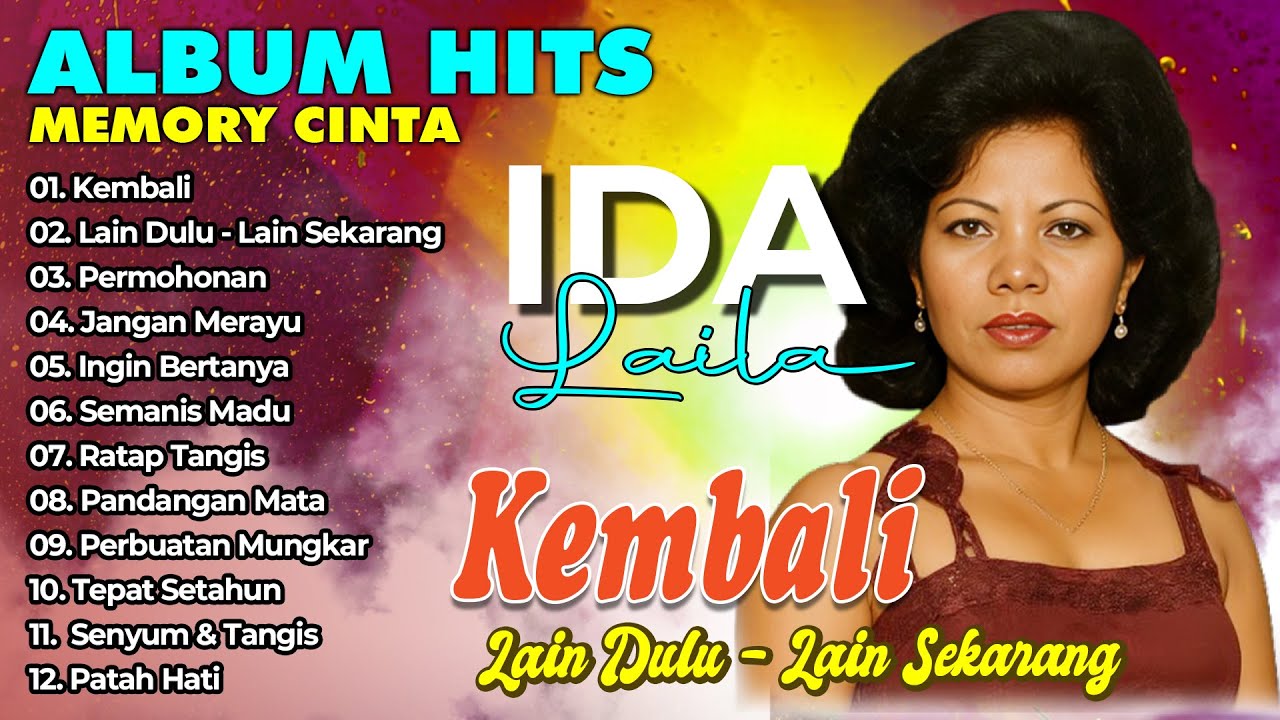 Album Hits Memory Cinta Ida Laila | Kembali | Lain Dulu Lain Sekarang | Permohonan