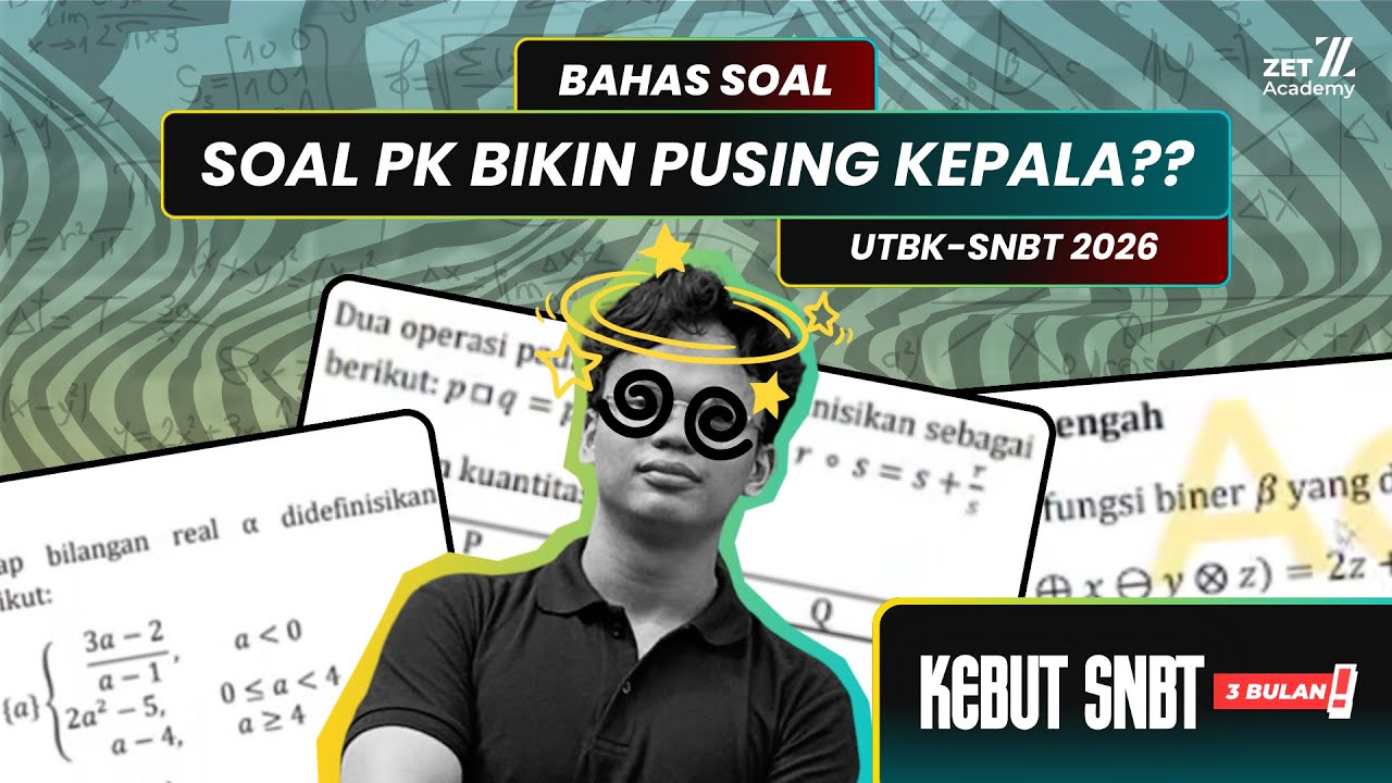 BANTAI-BANTAI PREDIKSI SOAL PK UTBK-SNBT 2026 | ZetAcademy