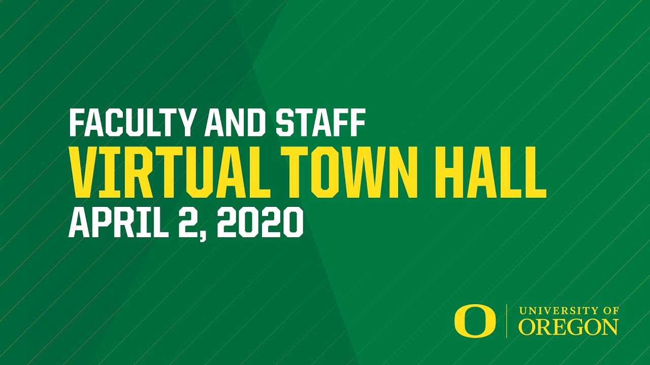 Faculty and Staff Virtual Town Hall -  Held April 2nd