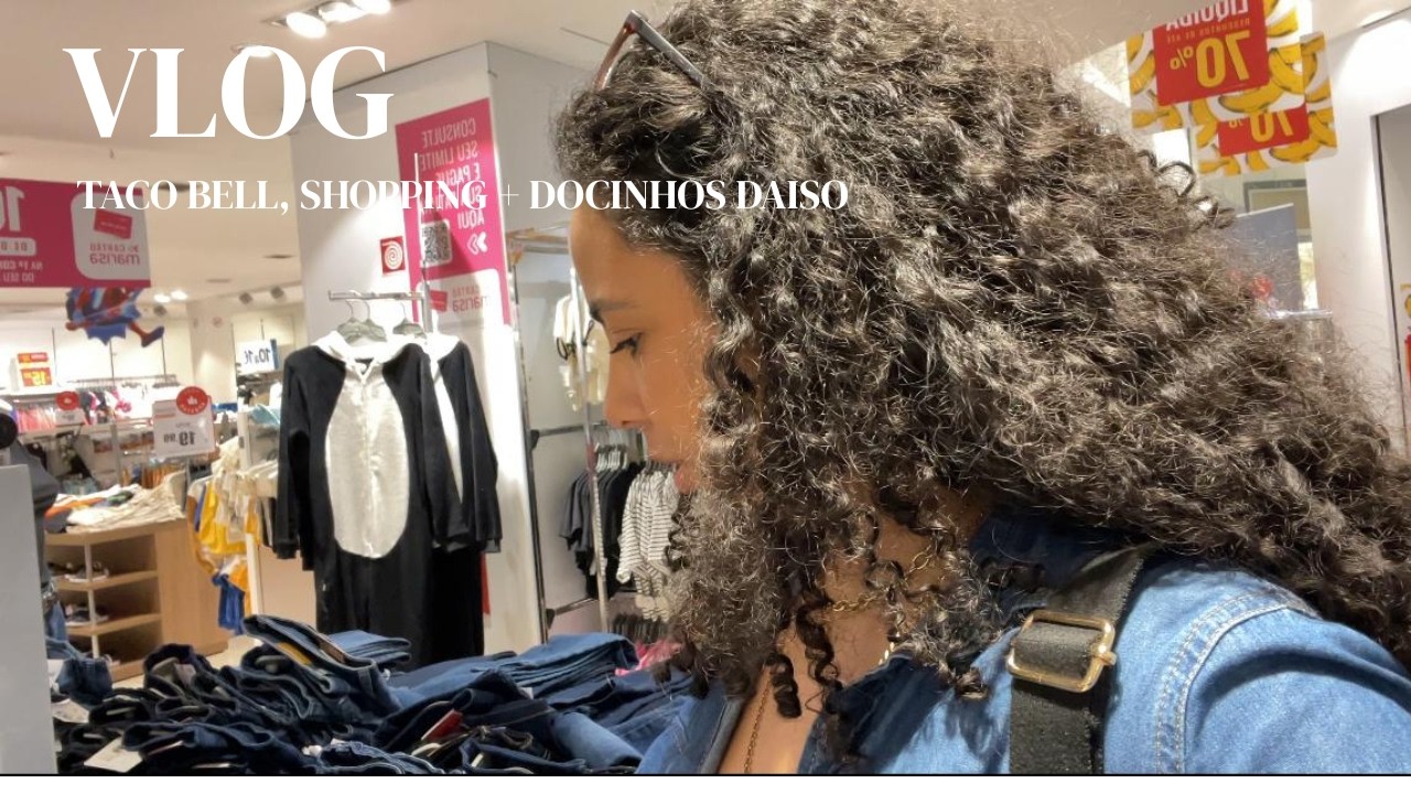 VLOG | Comprinhas na Daiso, Taco Bell e +