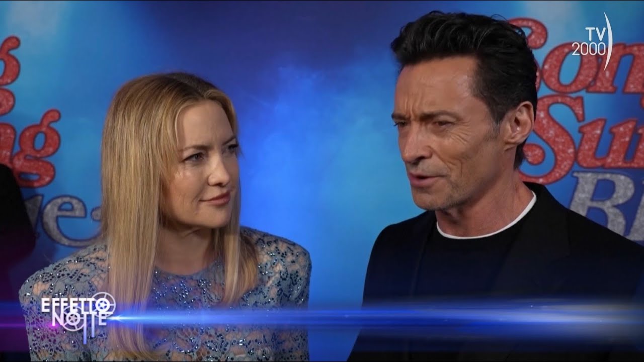 Effetto Notte (TV2000) - “Song Sung Blue”,  Hugh Jackman e Kate Hudson