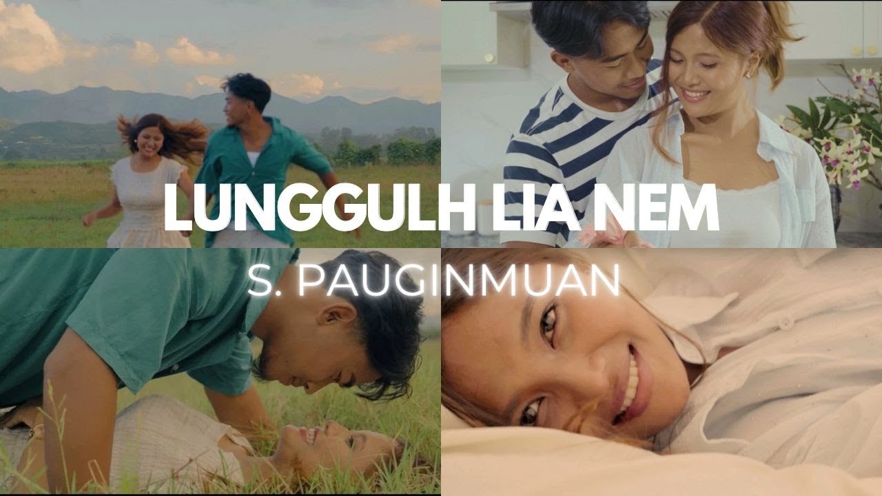 LUNGGULH LIA NEM - S. Pauginmuan