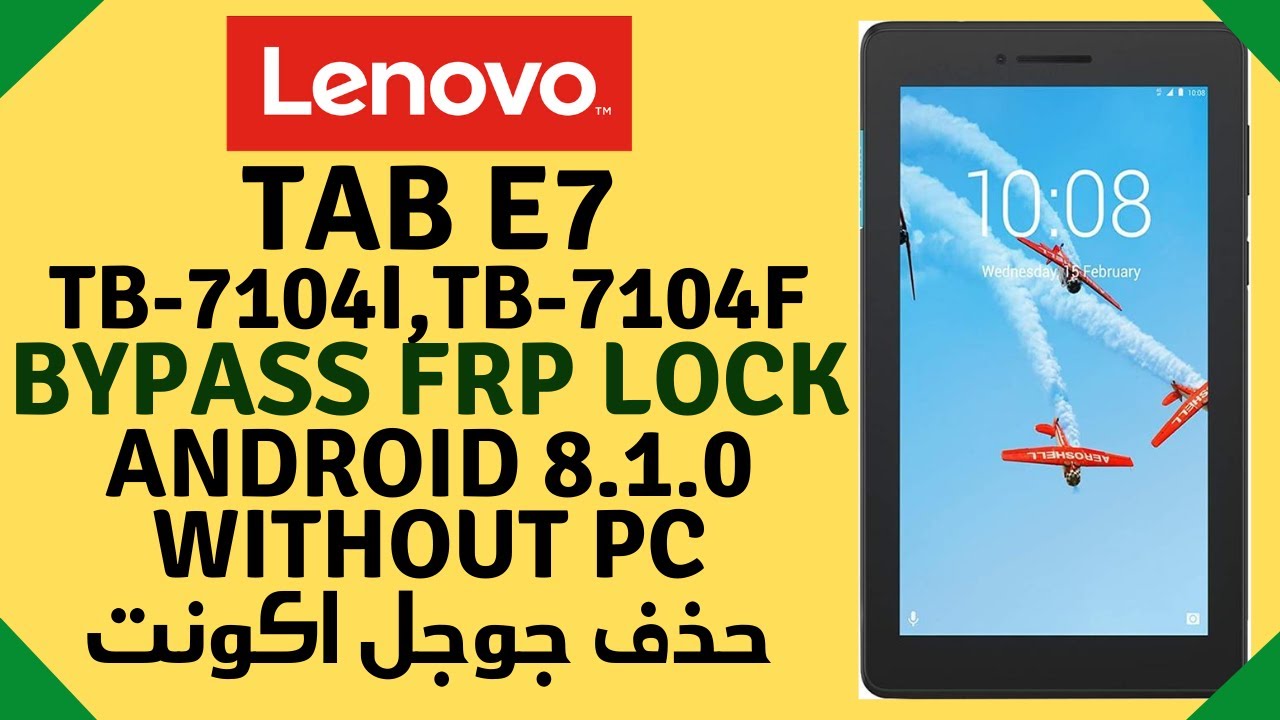 Lenovo Tab E7 (TB-7104i, TB-71041, TB-7104F) FRP Bypass Android 8.1.0 Without PC