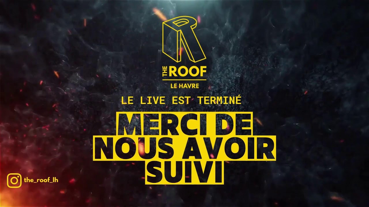 Finale contest 1 semaine  THE ROOF LE HAVRE