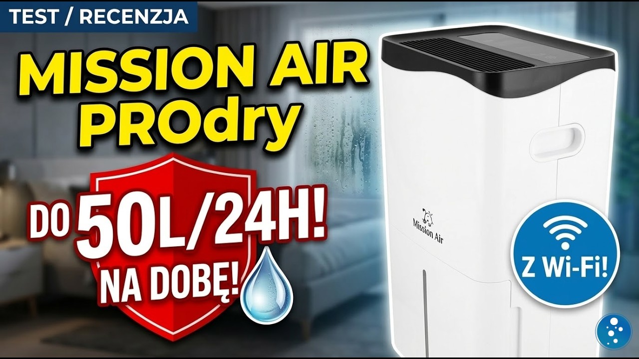 TEST / Recenzja wydajnego osuszacza powietrza Mission Air PROdry do 50l/24h z Wi-Fi