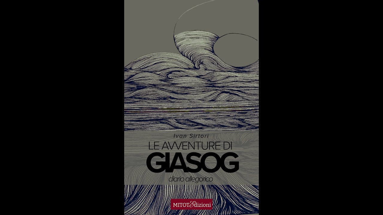 Le avventure di Giasog - diario allegorico
