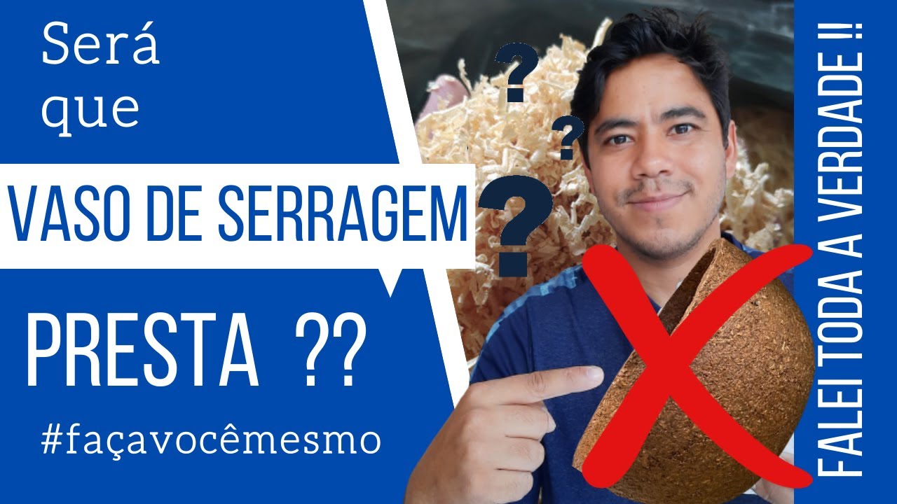 SERÁ QUE VASO DE SERRAGEM DE MADEIRA PRESTA ?? #Verdade