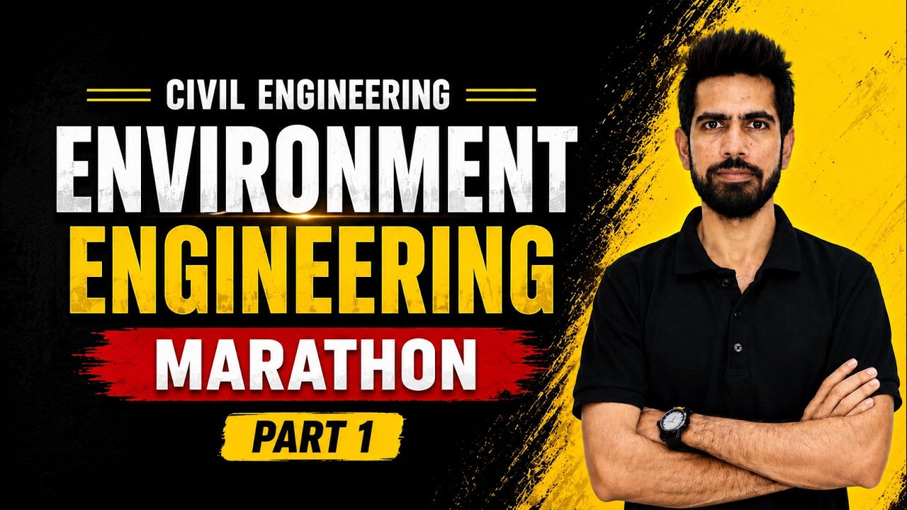 Complete Subject 1 Video | Environment Engineering- Marathon Class | Civil Engineering | SSC JE 2023