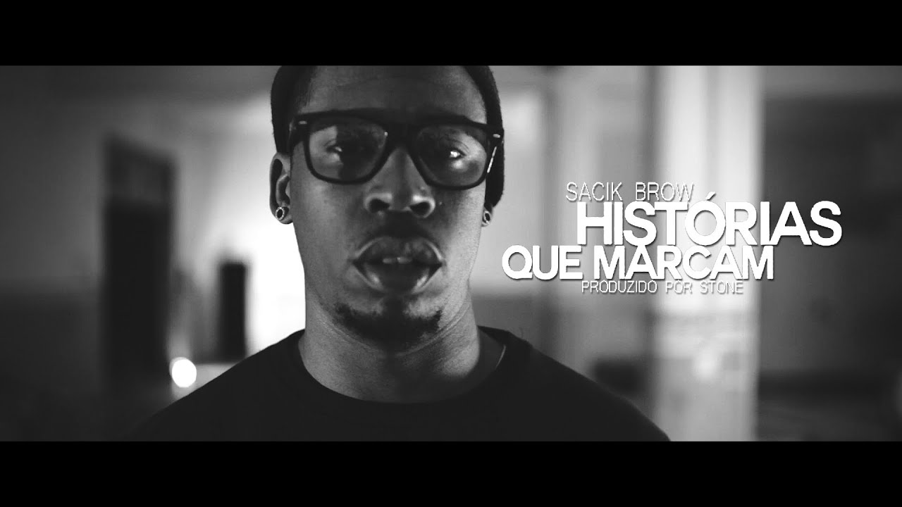 Sacik Brow - Historias Que Marcam (Prod. Stone)