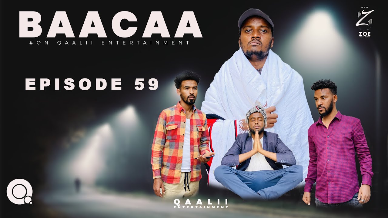 #BAACAA!_EPISODE_#59 #OROMO_COMEDY#QAALII_ENTERTAINMENT