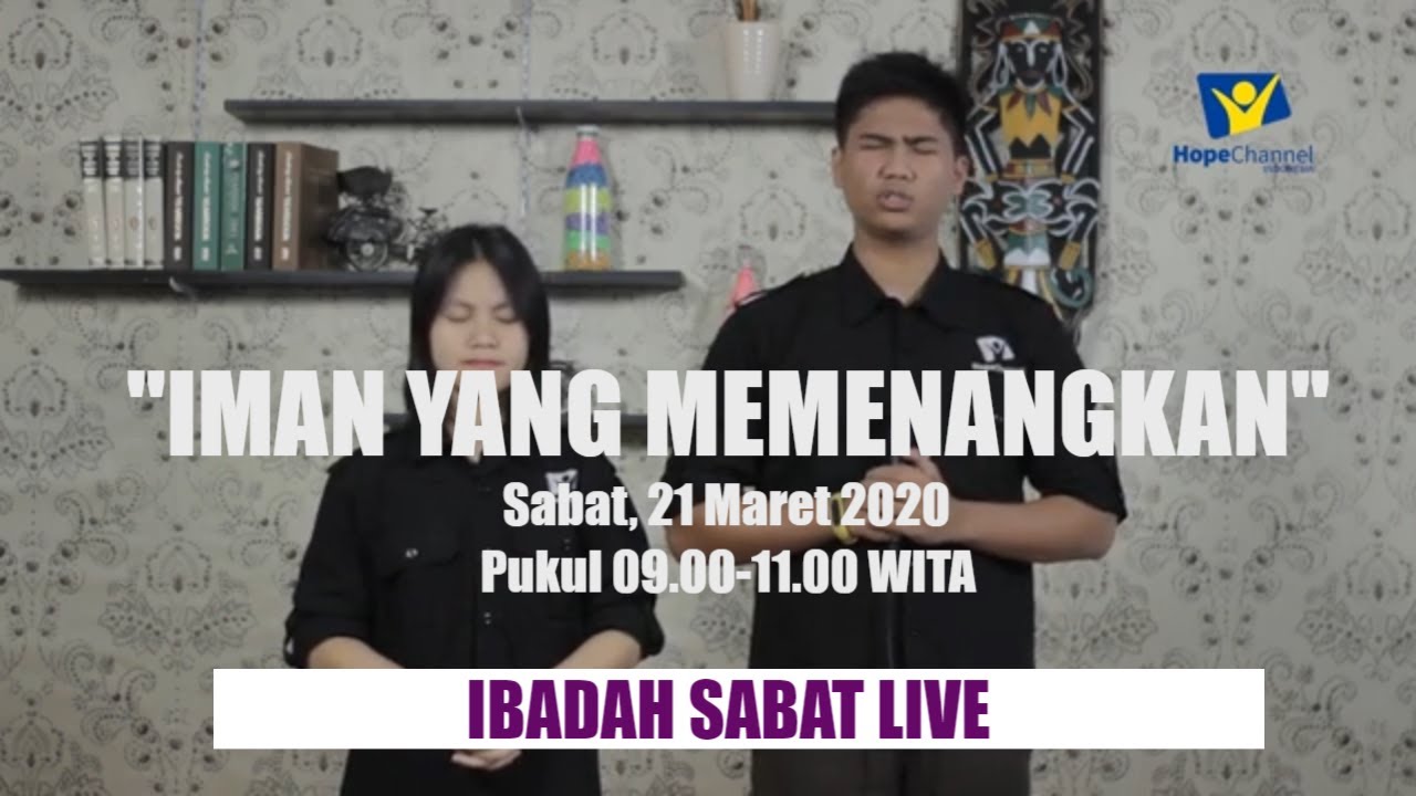 Kebaktian Sabat Live IMAN YANG MEMENANGKAN