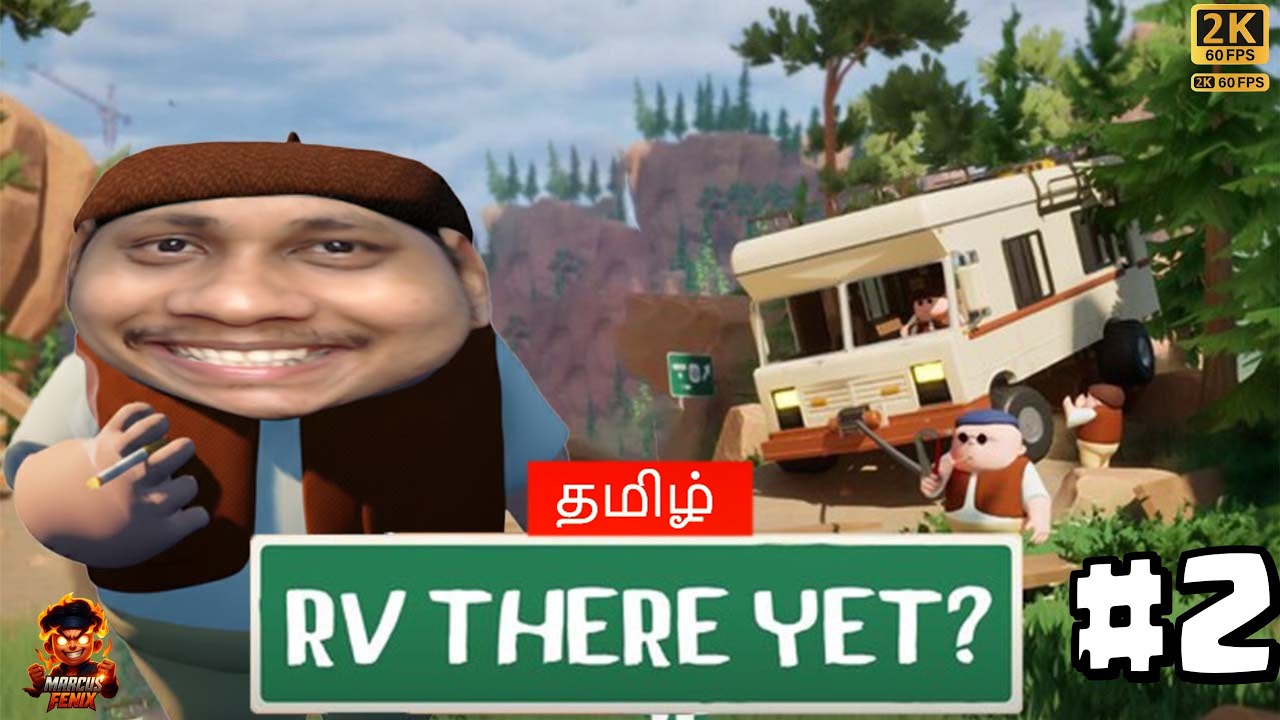 RV There Yet Tamil Part 2 😂 Ultimate Road Trip Chaos Begins | Tamil Funny Gameplay Live | 2K60FPS