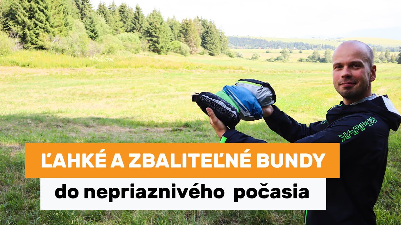 Ľahké a  zbaliteľné bundy do nepriaznivého počasia
