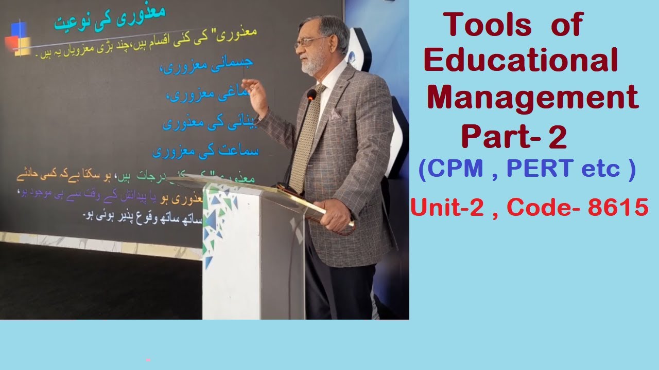Tools of Educational Management- ( CPM , PERT etc) - Part 2