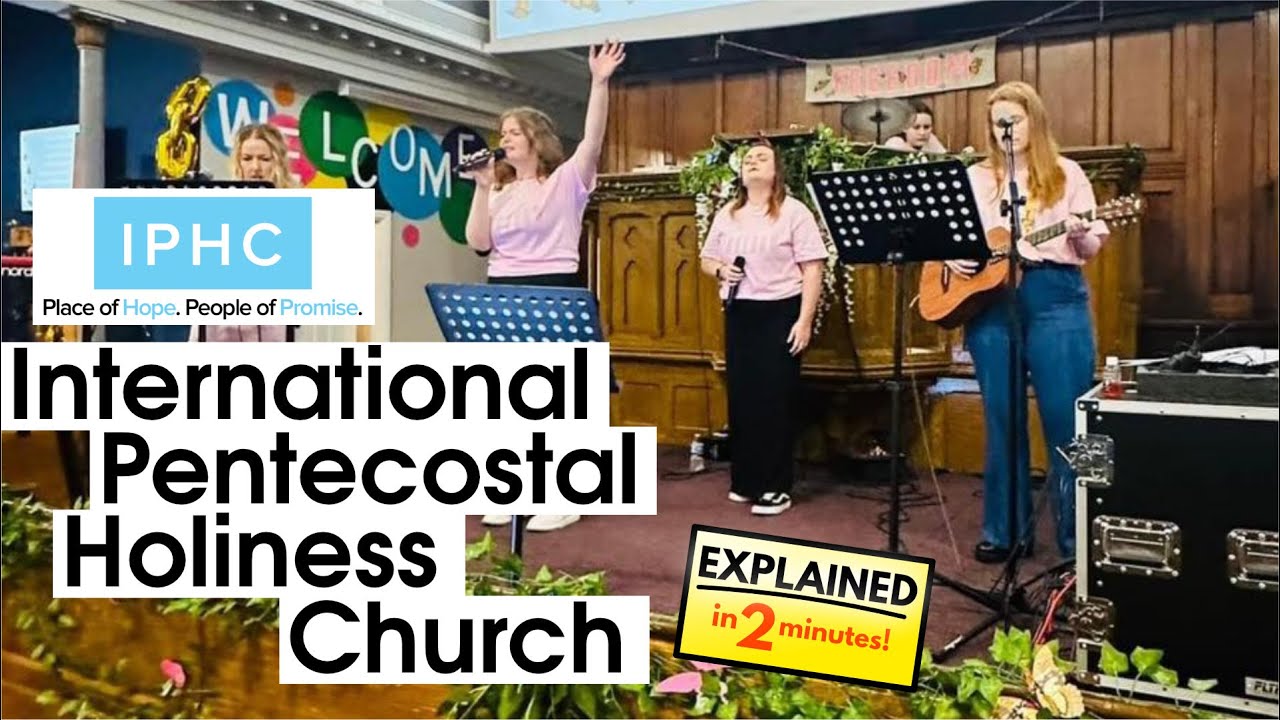 International Pentecostal Holiness Church Explained in 2 Minutes