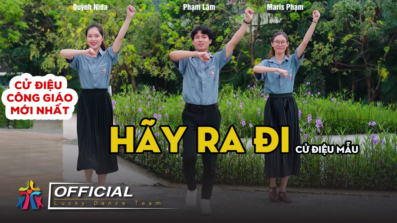 H&Atilde;Y RA ĐI | CỬ ĐIỆU C&Ocirc;NG GI&Aacute;O MỚI NHẤT | CỬ ĐIỆU ĐẠI HỘI GIỚI TRẺ GI&Aacute;O TỈNH