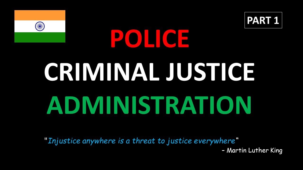 Police & Criminal Justice System | Part 1