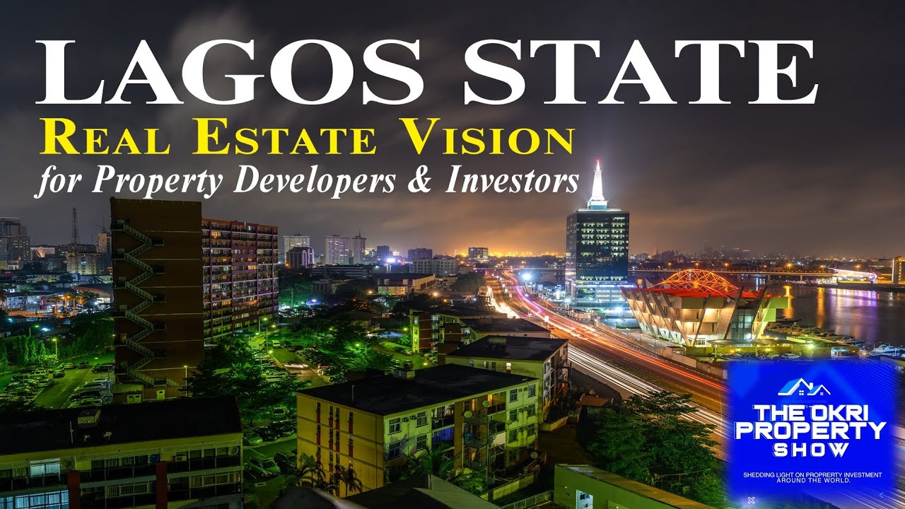 Lagos State Real Estate vision for property developers and investors.