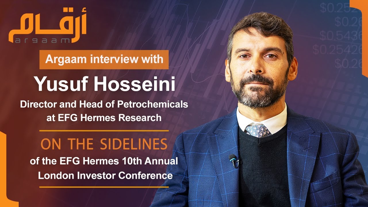 Argaam Exclusive: 2024 Petrochemical Outlook with Yusuf Hosseini, EFG Hermes Director