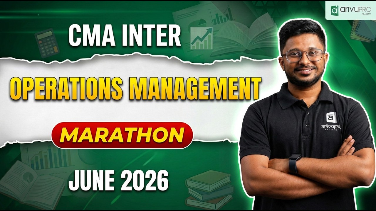 🔴 LIVE: Operations Management CMA Inter Marathon 🔥 | June 2026 Revision | ArivuPro