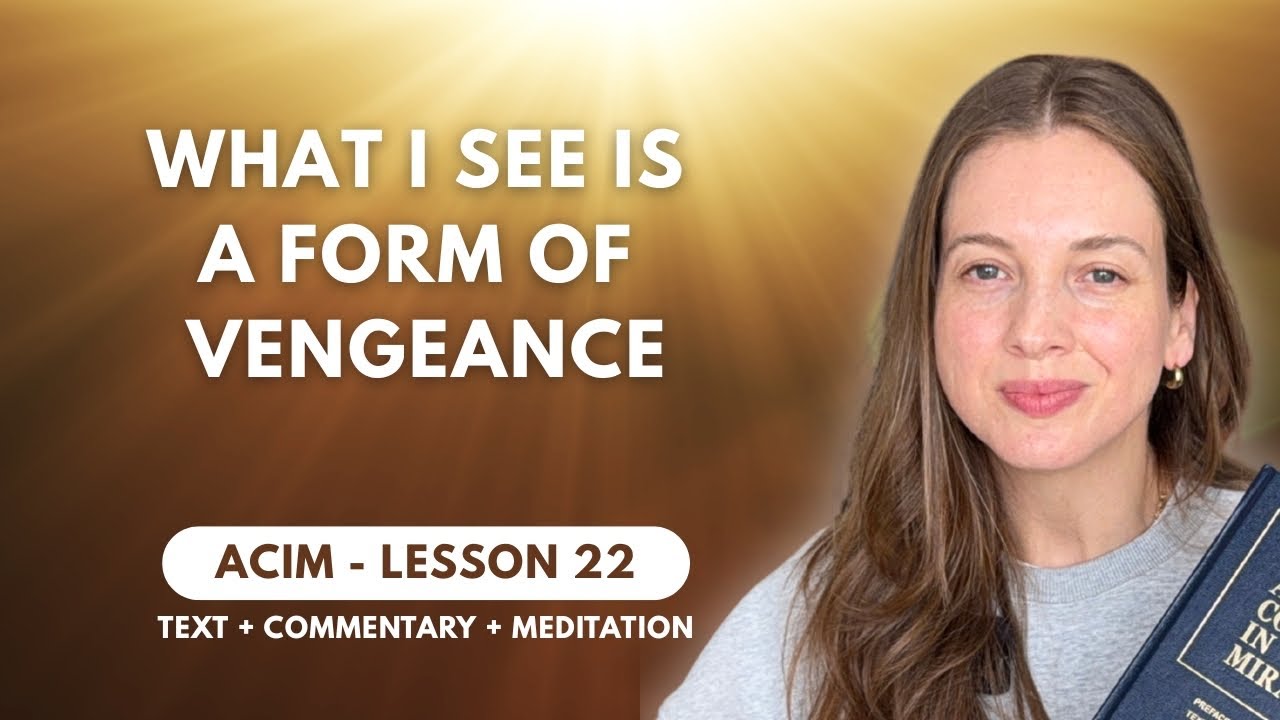 Break the Cycle | ACIM Lesson 22 + PRACTICE ✨