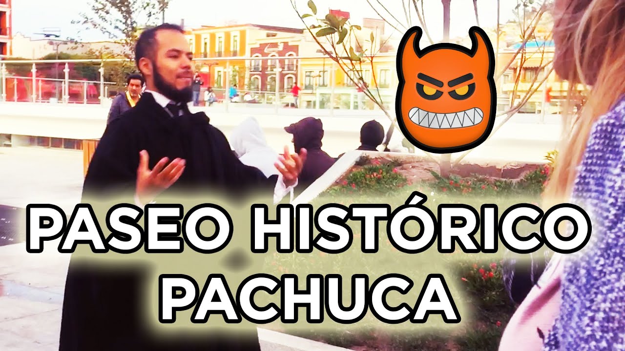 Recorrido por el Centro Hist&oacute;rico de Pachuca