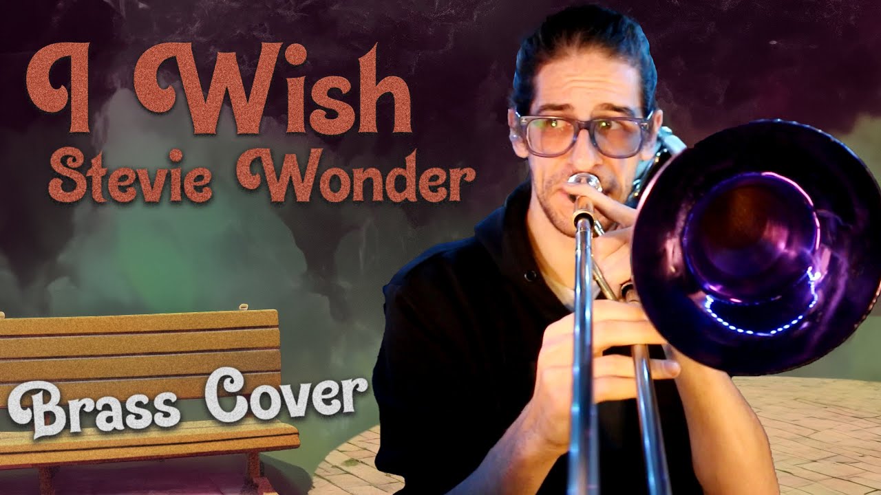 I Wish - Stevie Wonder: Trombone Arrangement