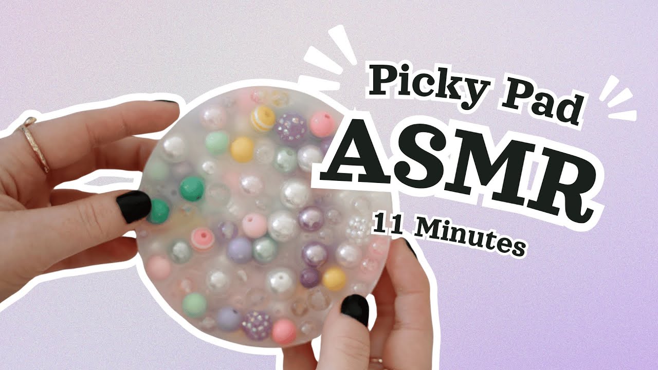 Picky Pad ASMR | Picking, Popping, and Squishing Triggers (11 Minutes)