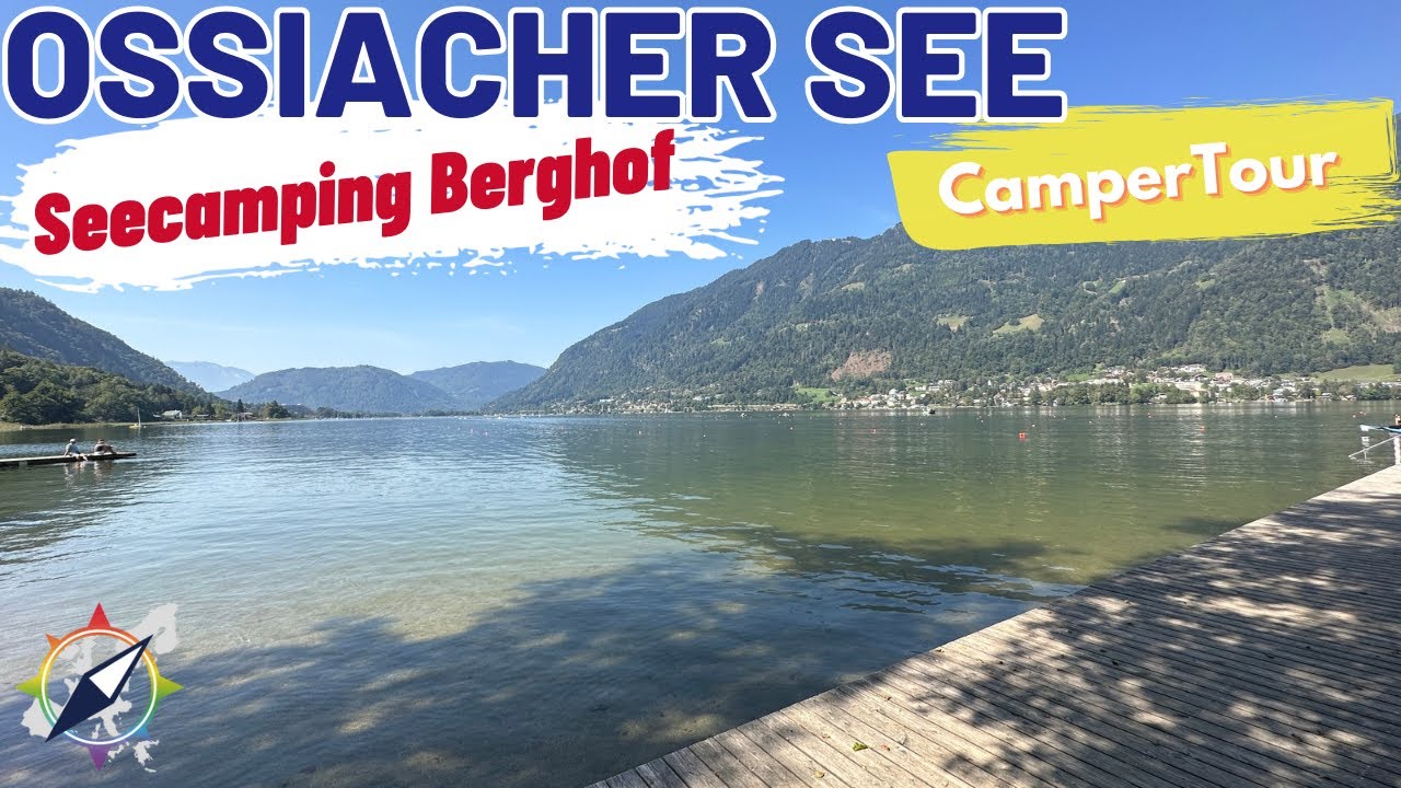 Ossiachersee - Seecamping Berghof, Gerlitzen - Camper Tour durch Österreich, Kroatien 2023 - #2