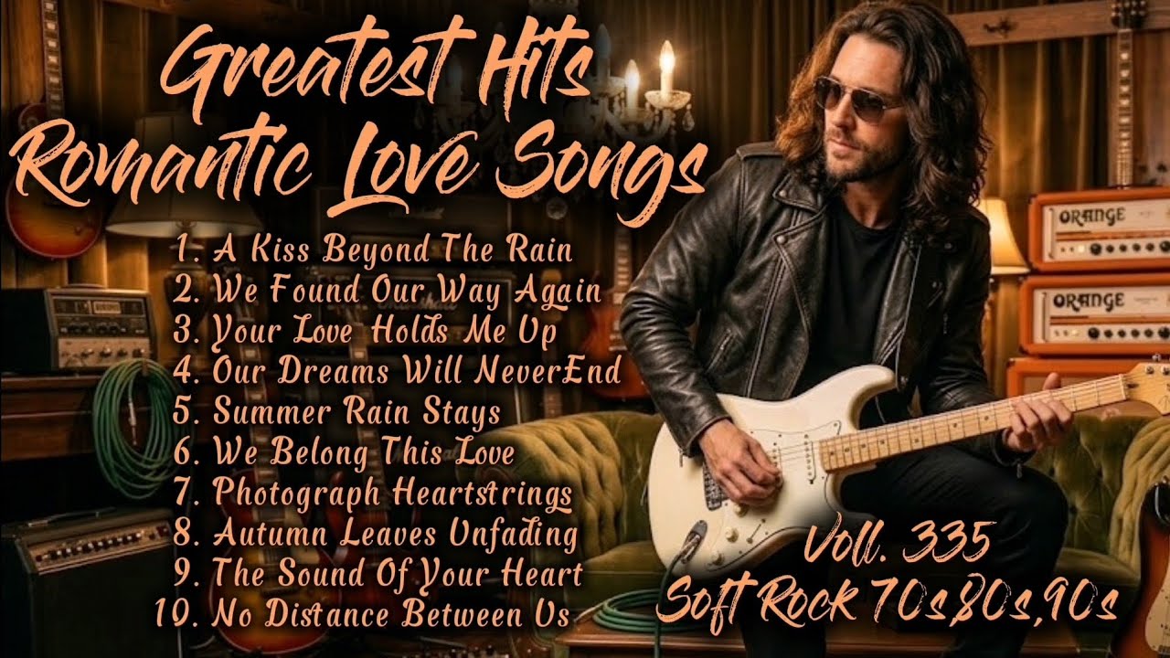 ❤️Greatest Hits Romantic Love Songs | Soft Rock 70s,80s,90s | A Kiss Beyond The Rain | Voll. 335❤️