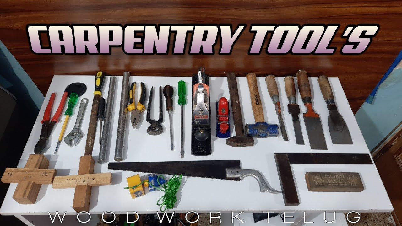 కార్పెంటర్ టూల్స్  carpentry tools 