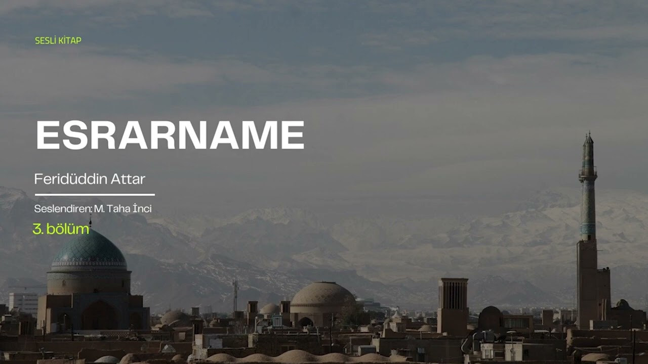 Esrarname - Feridüddin Attar 3. Bölüm #SesliKitap