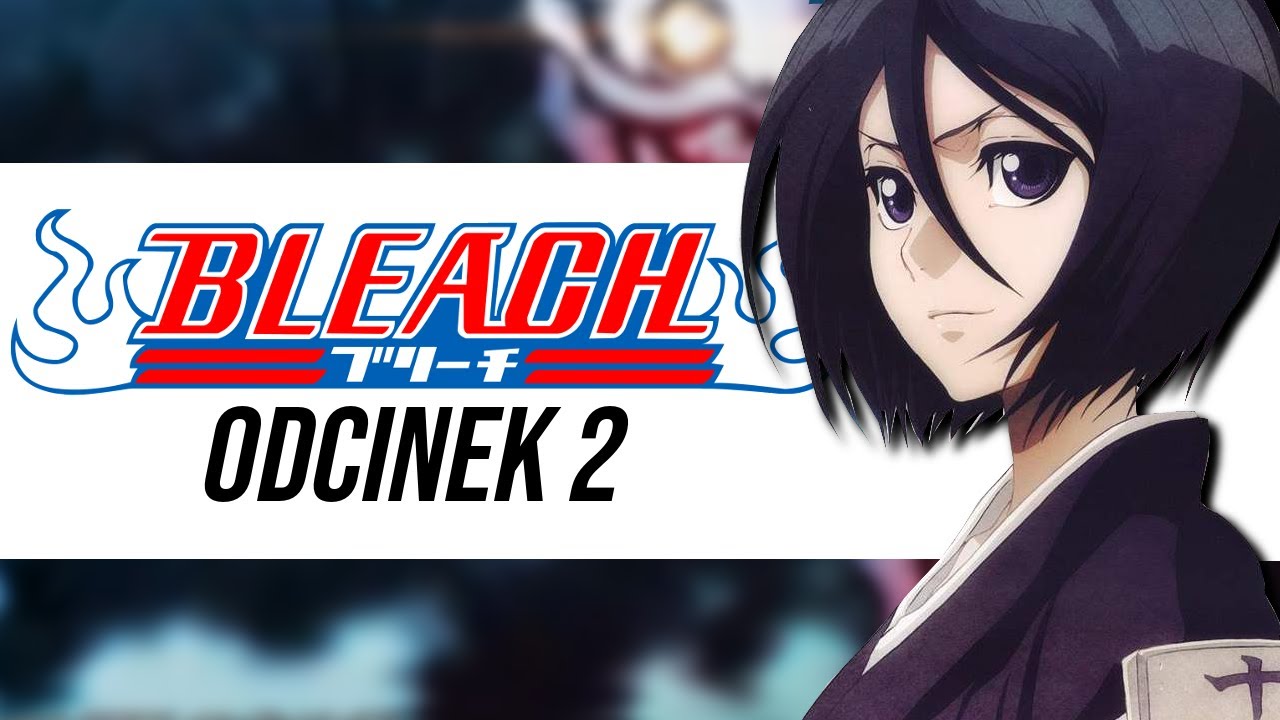Bleach - Odcinek 2 [Dubbing PL]