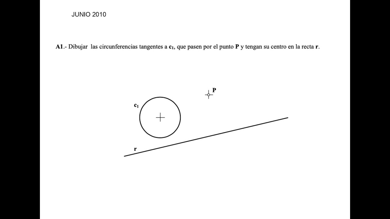 Ejercicio EVAU Madrid 2010 Junio A1 (Tangencia Apolonio Potencia)