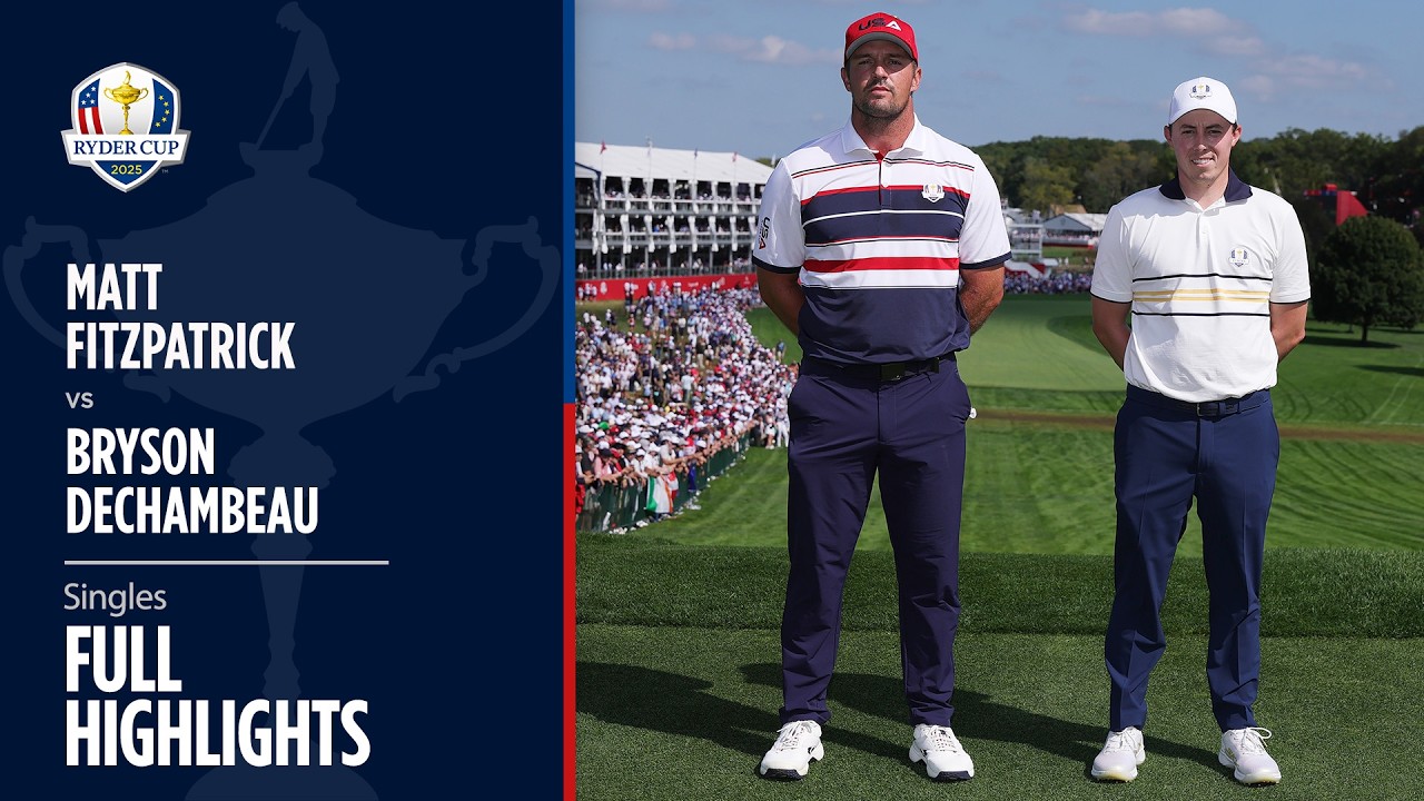Fitzpatrick vs DeChambeau | Singles | Full Highlights | 2025 Ryder Cup