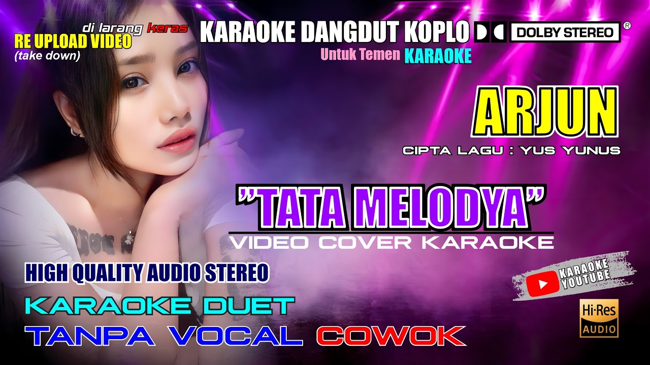 ARJUN - TATA MELODYA II KARAOKE DUET - KARAOKE TANPA VOCAL COWOK (KARAOKE VERSION)