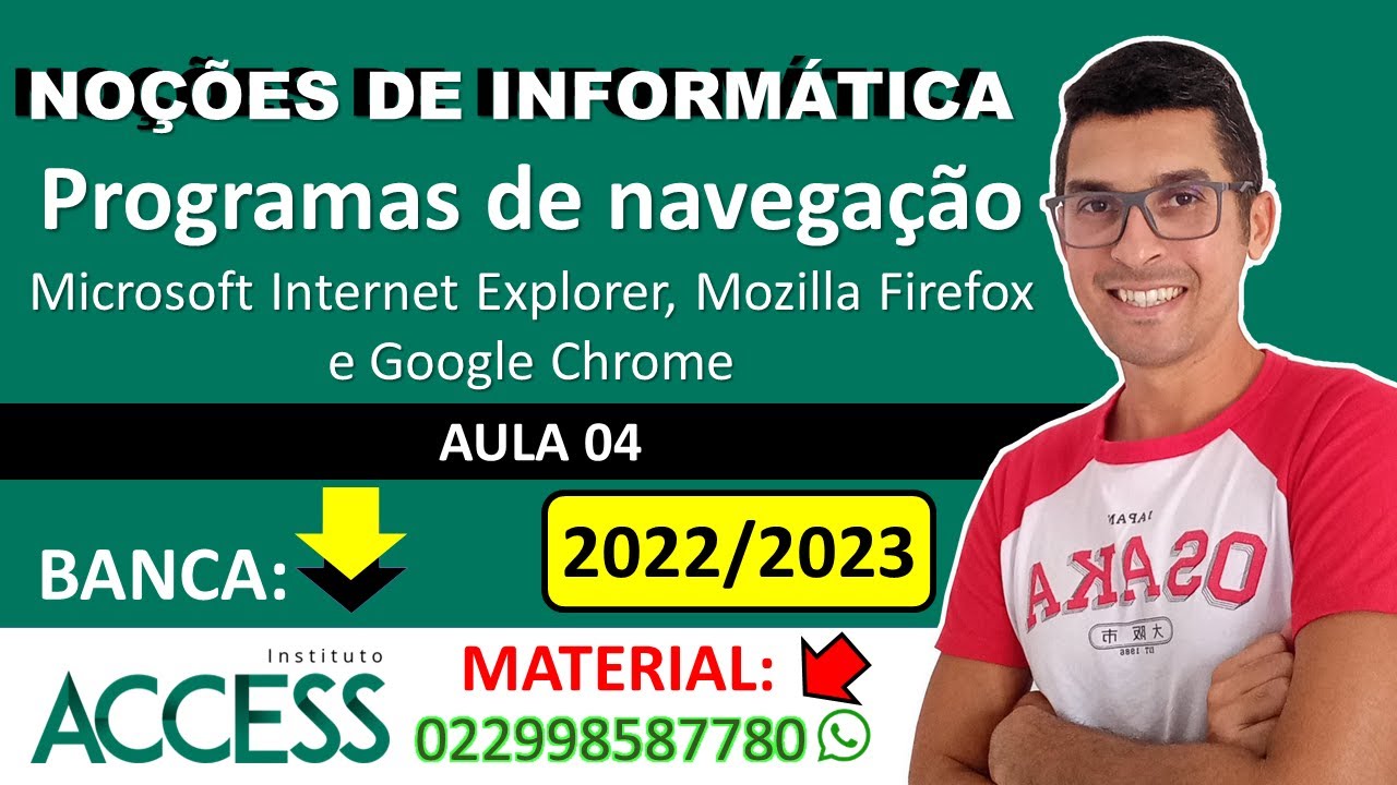 04 - Programas de navegação (Microsoft Internet Explorer, Mozilla Firefox e Google Chrome) - Access.